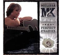 Melissa Kaye - Perfect Stranger
