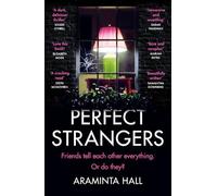 Perfect Strangers: The blockbuster must-read novel of the year that everyone is talking about