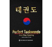 Perfect Taekwondo:: One-Step Sparring