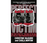 Perfect Victim Carla Norton, Christine McGuire (Auteur)