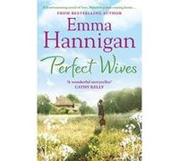 Perfect Wives Hannigan, Emma (Auteur)