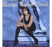 Perfect Work of Art by Karen Taylor-Good