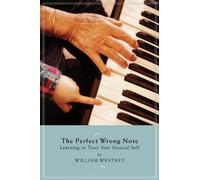 The Perfect Wrong Note. Livre de référence.