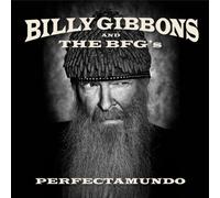 Perfectamundo by Billy Gibbons And The BFG's [Audio CD] NEUF