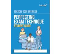 Perfecting Exam Technique Guide for Edexcel GCSE Business