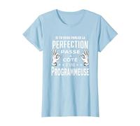 Perfection C'est Une Programmeuse Humour Informatique T-Shirt, Femme, Bleu Céleste, S