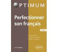 Perfectionner son français - Arnold Grémy - Ellipses - broché - Scolaire / Universitaire