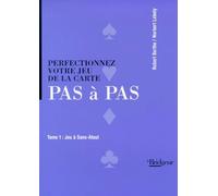 Perfectionnez votre jeu de la carte pas à pas, tome 1