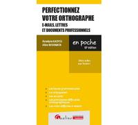 Perfectionnez votre orthographe (e-mails, lettres et documents professionnels) Dites adieu aux fautes ! - Roselyne Kadyss - Gualino Eds - broché - Méthode de langue