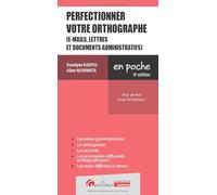 Perfectionnez votre orthographe (e-mails, lettres et documents professionnels): Pour en finir avec les fautes !
