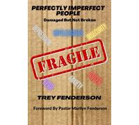 Perfectly Imperfect People: Damaged But Not Broken