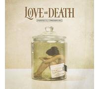Love And Death - Perfectly Preserved [Cd] Ltd Ed, Deluxe Ed