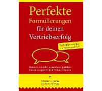 Perfekte Formulierungen Für Deinen Vertriebserfolg