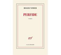 Roger Nimier – Perfide – Gallimard