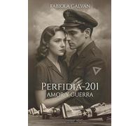 PERFIDIA-201 AMOR Y GUERRA