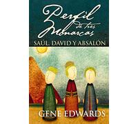 Perfil de tres monarcas: Saúl, David y Absalón – Harper Collins Publishers