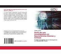 Perfil De Una Investigadora En Neurociencias Básicas Y Clínicas