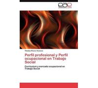 Perfil Profesional Y Perfil Ocupacional En Trabajo Social