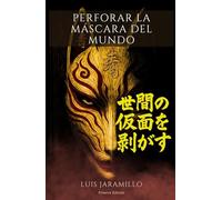 Perforar la máscara del mundo