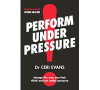 Perform Under Pressure