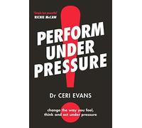 Perform Under Pressure