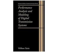 Performance Analysis And Modeling Of Digital Transmission Systems