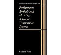 Performance Analysis And Modeling Of Digital Transmission Systems