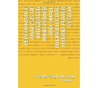 Performance Analysis Of Integrated Wind Power And Small Hydroelectric Hybrid Power System