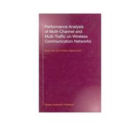 Performance Analysis Of Multi-Channel And Multi-Traffic On Wireless Communication Networks
