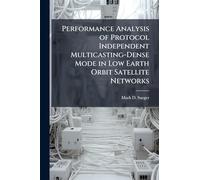 Performance Analysis of Protocol Independent Multicasting-Dense Mode in Low Earth Orbit Satellite Networks