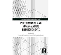 Performance and Human-animal Entanglements