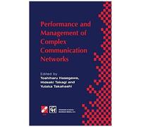 Performance And Management Of Complex Communication Networks