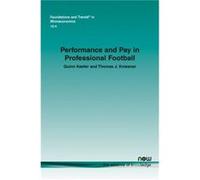 Performance and Pay in Professional Football by Thomas J. Kniesner Thomas J. Kniesner (Auteur)