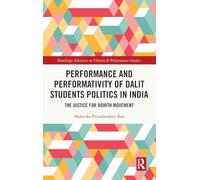 Performance and Performativity of Dalit Students Politics in India