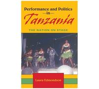 Performance And Politics In Tanzania
