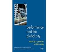 Performance and the Global City - [Version Originale] D Hopkins, K Solga (Auteur)