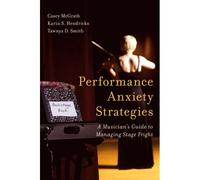 Performance Anxiety Strategies