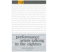 Performance Artists Talking In The Eighties