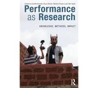Performance As Research Bruce Barton, Ben Spatz (Auteur)