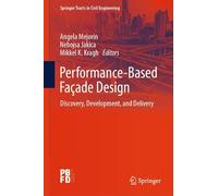 Performance-Based Façade Design: Discovery, Development, and Delivery