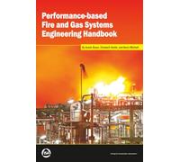 Performance-based Fire and Gas Systems Engineering Handbook