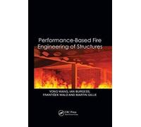 Performance-Based Fire Engineering Of Structures