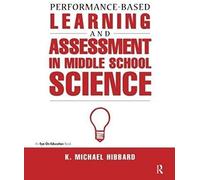 Performance-Based Learning & Assessment In Middle School Science