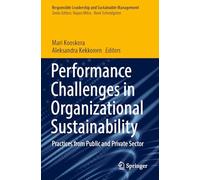 Performance Challenges in Organizational Sustainability: Practices from Public and Private Sector