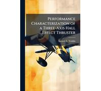 Performance Characterization of a Three-Axis Hall Effect Thruster