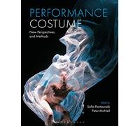 Performance Costume: New Perspectives and Methods