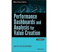 Performance Dashboards and Analysis for Value Creation by Jack Babson College Rider University Indiana University of Pennsylvania Alexander Hardcover Book Jack Alexander (Auteur)