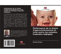 Performance De La Chaîne D'approvisionnement Et Lutte Contre Les Maladies Tropicales Négligées