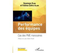 Performance des équipes Cas des PME marocaines - Soumaya Dlimi - L'harmattan - broché - Essai