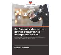 Performance des micro, petites et moyennes entreprises MEMEs: Croissance et création d'emplois des MPME dans le district de Pudukkottai, Tamil Nadu